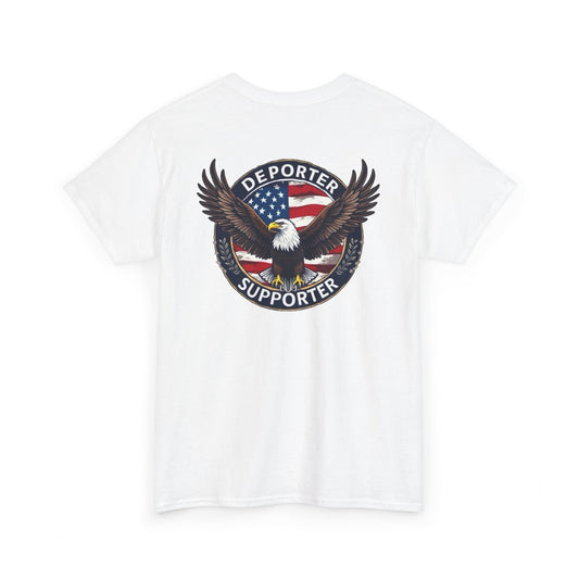 T-Shirt — "Deporter Supporter" Eagle Patriotic Graphic Tee